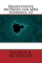 Quantitative Methods for MBA Students, v2 - Paperback