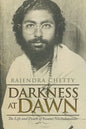 Darkness at Dawn: The Life and Death of Swami Nischalananda - Paperback