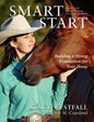 Smart Start: Building a Strong Foundation for Your Horse - Paperback