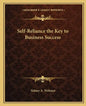 Self-Reliance the Key to Business Success - Paperback