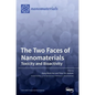 The Two Faces of Nanomaterials: Toxicity and Bioactivity - Hardcover