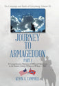 Journey to Armageddon: The Campaign and Battle of Gettysburg, Volume Iii - Hardcover