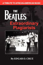 The Beatles Extraordinary Plagiarists - Paperback