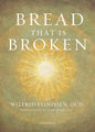Bread That Is Broken - Paperback