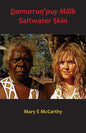 Ḏamurruŋ'puy Mälk Saltwater Skin - Paperback