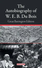 The Autobiography of W. E. B. Du Bois: Great Barrington Edition - Hardcover