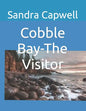 Cobble Bay-The Visitor - Paperback