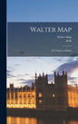 Walter Map: De Nugis Curialium; - Hardcover