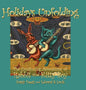 Holidays Unfolding: The Continuing Adventures of Rabbit and Kitty Boy - Hardcover