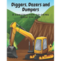 Diggers, Dozers and Dumpers: A Construction Coloring Book for Kids - Paperback
