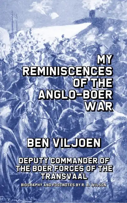 My Reminiscences of the Anglo-Boer War - Hardcover