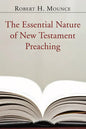 The Essential Nature of New Testament Preaching - Paperback
