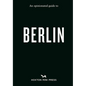 An Opinionated Guide to Berlin - Paperback