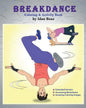 Breakdance: Coloring & Activity Book (Extended): A wonderful introduction to this acrobatic streetdance. - Paperback