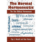 The Normal Hermeneutic: The One Biblical Hermeneutic - Paperback