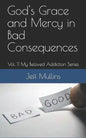 God's Grace and Mercy in Bad Consequences - Paperback