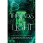 Threads of Light: Book 2 of the Vitalian Chronicles - Paperback