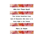 Who Are Those Guys?: That Curious Sometimes Crazy Cast of Characters who Come to Us Every Night In Our Dreams - Paperback
