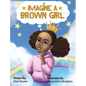 Imagine a Brown Girl - Hardcover