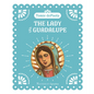 The Lady of Guadalupe - Hardcover