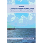 Cuba: Living Between Hurricanes: Climate, Commodities and Sustainability - Paperback