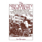 The New York City Draft Riots: Their Significance for American Society and Politics in the Age of the Civil War - Paperback