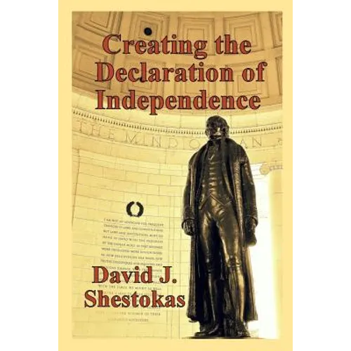 Creating the Declaration of Independence - Paperback