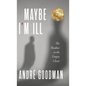 MayBe i'M iLL: The Shadow in the Empty Chair - Hardcover