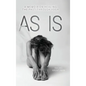 As Is: A Memoir on Healing The Past Through Yoga - Hardcover