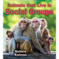 Animals That Live in Social Groups - Paperback