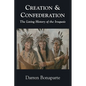 Creation and Confederation: The Living History of the Iroquois - Paperback