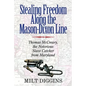 Stealing Freedom Along the Mason-Dixon Line: Thomas McCreary, the Notorious Slave Catcher from Maryland - Paperback