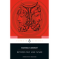 Between Past and Future: Eight Exercises in Political Thought - Paperback