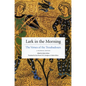 Lark in the Morning: The Verses of the Troubadours, a Bilingual Edition - Paperback