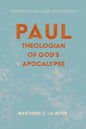 Paul, Theologian of God's Apocalypse: Essays on Paul and Apocalyptic - Hardcover