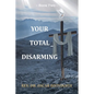 Your Total Disarming: Book 2 - Paperback