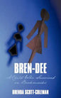 Bren-Dee: A Child Who Survived on Bookmarks - Paperback