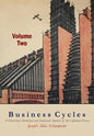 Business Cycles [Volume Two]: A Theoretical, Historical, and Statistical Analysis of the Capitalist Process - Paperback