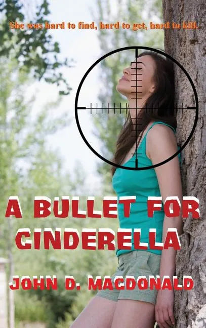 A Bullet for Cinderella - Hardcover
