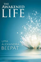 The Awakened Life - Paperback