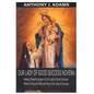 Our Lady of Good Success Novena: History, Powerful Prayers to Our Lady of Good Success, When to Pray, and Why We Pray to Our Lady of Success - Paperback