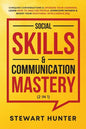 Social Skills & Communication Mastery (2 in 1) - Paperback