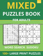 Mixed Puzzles Book For Adults - Word Search, Sudoku: 100+ Large Print Puzzles For Adults & Seniors (Vol 2) - Paperback