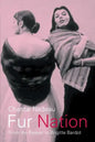 Fur Nation: From the Beaver to Brigitte Bardot - Paperback