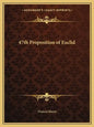 47th Proposition of Euclid - Paperback