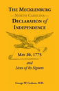 The Mecklenburg [North Carolina] Declaration of Independence, May 20, 1775, and Lives of Its Signers - Paperback