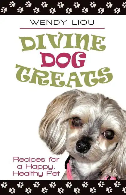 Divine Dog Treats: Recipes for a Happy, Healthy Pet - Paperback