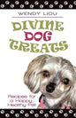 Divine Dog Treats: Recipes for a Happy, Healthy Pet - Paperback