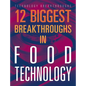 12 Biggest Breakthroughs in Food Technology - Paperback
