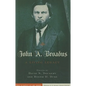 John A. Broadus: A Living Legacy - Paperback